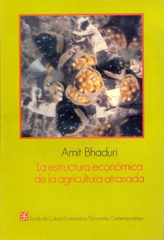 LA ESTRUCTURA ECONÓMICA DE LA AGRICULTURA ATRASADA