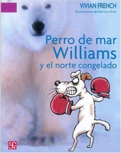 PERRO DE MAR WILLIAMS Y EL NORTE CONGELADO