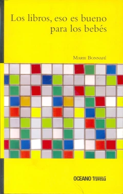 LIBROS ESO ES BUENO PARA LOS BEBES LOS