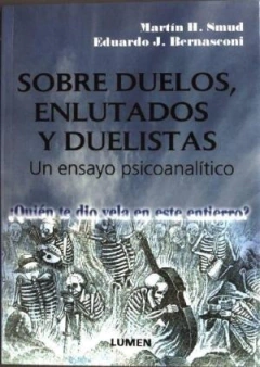 SOBRE DUELOS ENLUTADOS Y DUELISTAS