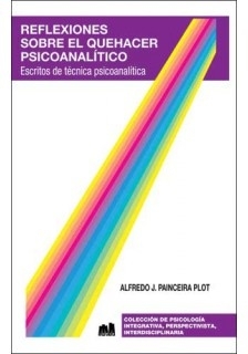 REFLEXIONES SOBRE EL QUEHACER PSICOANALITICO