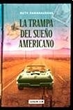 TRAMPA DEL SUEÑO AMERICANO LA