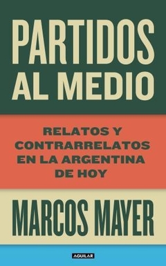 PARTIDOS AL MEDIO