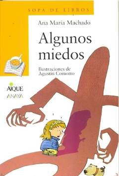 ALGUNOS MIEDOS