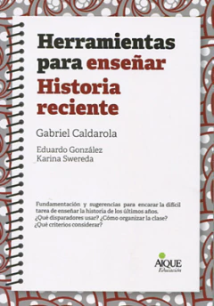 HERRAMIENTAS PARA ENSEÑAR HISTORIA RECIENTE
