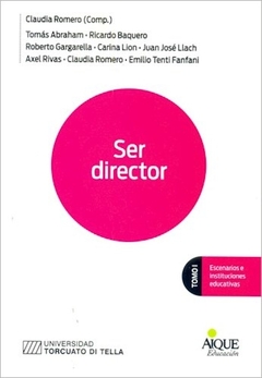 SER DIRECTOR TOMO I ESCENARIOS E INSTITUCIONES EDU