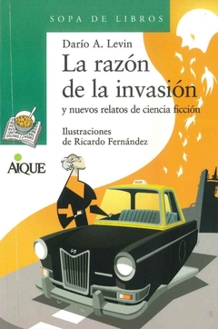 RAZON DE LA INVASION Y NUEVOS RELATOS DE CIENCIA FICCION