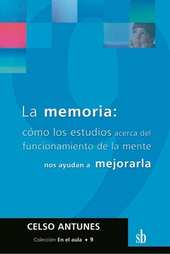 MEMORIA COMO LOS ESTUDIOS ACERCA DEL FUNCIONAMIENT