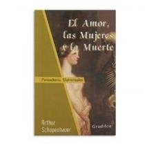 EL AMOR LAS MUJERES Y LA MUERTE