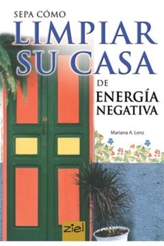 SEPA COMO LIMPIAR SU CASA DE ENERGIA NEGATIVA