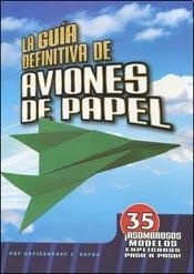 GUIA DEFINITIVA DE AVIONES DE PAPEL