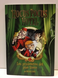 LOS PRISIONEROS DEL PISO TRECE. HOCUS POCUS HOTEL 6