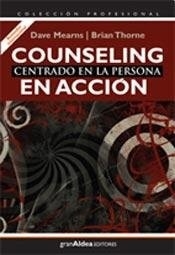 COUNSELING CENTRADO EN LA PERSONA EN ACCION