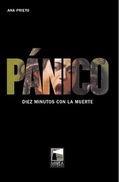 PANICO DIEZ MINUTOS CON LA MUERTE