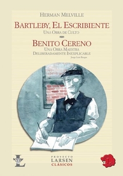 BARTLEBY EL ESCRIBIENTE BENITO CERENO