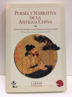 POESIA Y NARRATIVA DE LA ANTIGUA CHINA