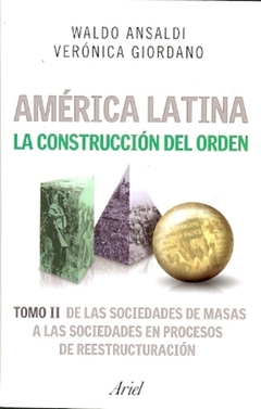 AMERICA LATINA LA CONSTRUCCION DEL ORDEN - TOMO II