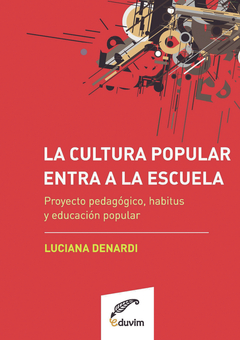 CULTURA POPULAR ENTRA A LA ESCUELA LA