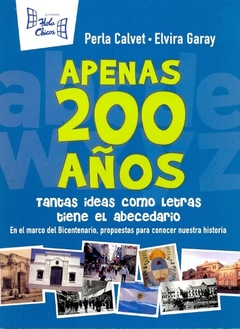 APENAS 200 AÑOS TANTAS IDEAS COMO LETRAS TIENE EL