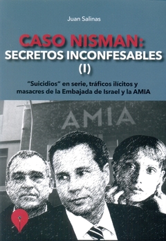 CASO NISMAN SECRETOS INCONFESABLES