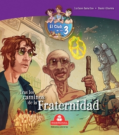 TRAS LOS CAMINOS DE LA FRATERNIDAD