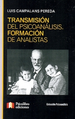 TRANSMISION DEL PSICOANALISIS