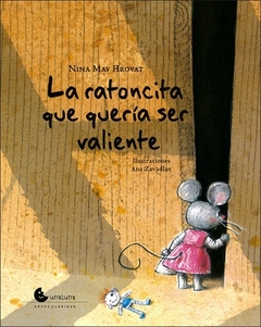 LA RATONCITA QUE QUERIA SER VALIENTE