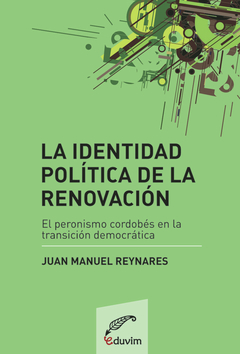 LA IDENTIDAD POLÍTICA DE LA RENOVACIÓN