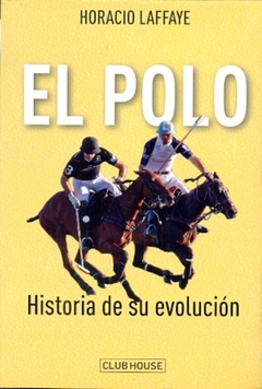 EL POLO HISTORIA DE SU EVOLUCION