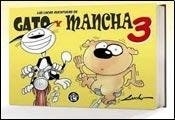 LOCAS AVENTURAS DE GATO Y MANCHA 3 - Lema Libros