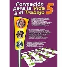 FORMACIÓN PARA LA VIDA Y EL TRABAJO 5