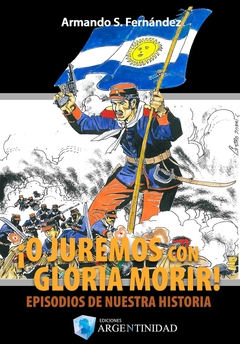 O JUREMOS CON GLORIA MORIR