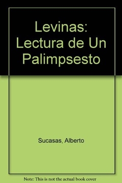 LEVINAS LECTURA DE UN PALIMPSESTO