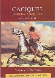 CACIQUES INDIGENAS ARGENTINOS