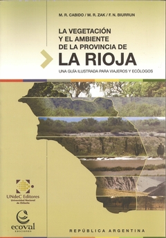 VEGETACIÓN Y EL AMBIENTE DE LA PROVINCIA LA RIOJA