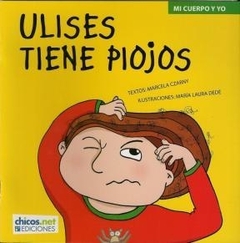 ULISES TIENE PIOJOS MI CUERPO Y YO