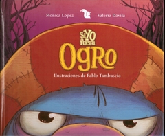 SI YO FUERA OGRO