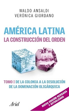 AMERICA LATINA LA CONSTRUCCION DEL ORDEN TOMO I