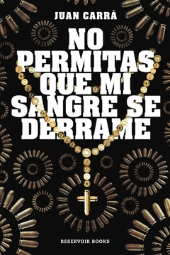 NO PERMITAS QUE MI SANGRE SE DERRAME