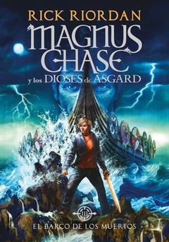 EL BARCO DE LOS MUERTOS - MAGNUS CHASE 3