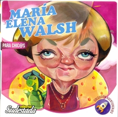 MARIA ELENA WALSH PARA CHICOS
