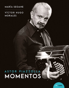 ASTOR PIAZZOLLA MOMENTOS