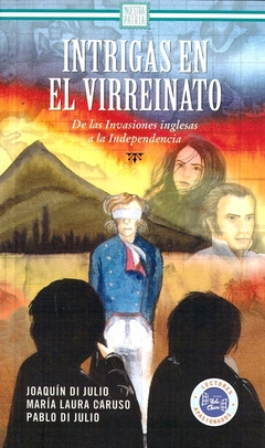 INTRIGAS EN EL VIRREINATO