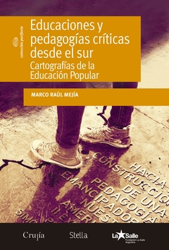 EDUCACIONES Y PEDAGOGIAS CRITICAS DESDE EL SUR