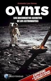 OVNIS - LOS DOCUMENTOS SECRETOS DE LOS ASTRONAUTAS