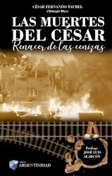 LAS MUERTES DEL CÉSAR - RENACER DE LAS CENIZAS