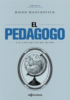 EL PEDAGOGO Y EL CASO DEL FIN DEL MUNDO EL