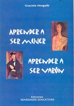 APRENDER A SER MUJER, APRENDER A SER VARON