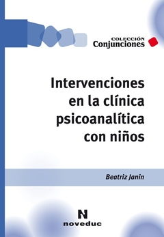 INTERVENCIONES EN LA CLINICA PSICOANALITICA CON NIÑOS