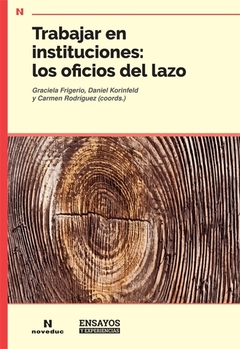 TRABAJAR EN INSTITUCIONES LOS OFICIOS DEL LAZO